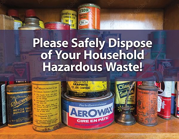 Safely dispose of hazardous household waste photo