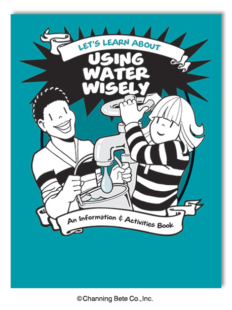 Let's Learn About Using Water Wisely; An Information & Activities Book